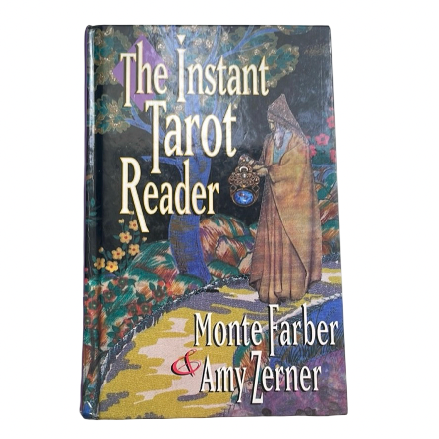 The Instant Tarot Reader by Monte Farber & Amy Zerner